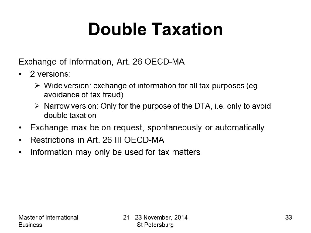 Master of International Business 21 - 23 November, 2014 St Petersburg 33 Double Taxation